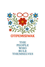 Load image into Gallery viewer, Otipemisiwak: A Journal for Proud Métis